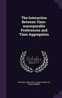 The Interaction Between Time-nonseparable Preferences and Time Aggregation