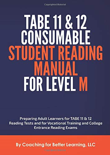 TABE 11 & 12 Consumable Student Reading Manual for Level M: Preparing Adult Learners for TABE 11 & 12 Reading Tests and for Vocational Train