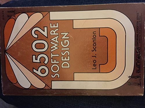 6502 software design (Blacksburg continuing education series)