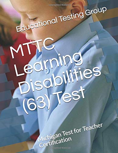 MTTC Learning Disabilities (63) Test: Michigan Test for Teacher Certification