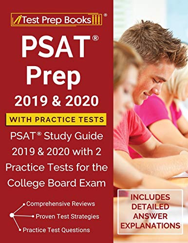 PSAT Prep 2019 & 2020 with Practice Tests: PSAT Study Guide 2019 & 2020 with 2 Practice Tests for the College Board Exam [Includes Detailed
