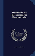 Elements of the Electromagnetic Theory of Light