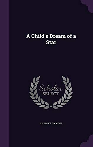 A Child's Dream of a Star