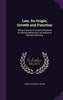 Law. Its Origin. Growth and Function: Being a Course of Lectures Prepared for Delivery Before the Law School of Harvard University