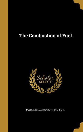 The Combustion of Fuel