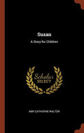 Susan: A Story for Children