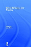 Driver Behaviour and Training. Vol. 1 (Human Factors in Road and Rail Transport)