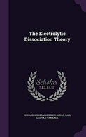 The Electrolytic Dissociation Theory