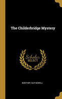 The Childerbridge Mystery