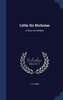 Little Sir Nicholas: A Story for Children