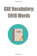 GRE Vocabulary: 5916 Words