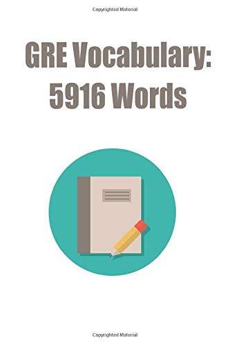 GRE Vocabulary: 5916 Words