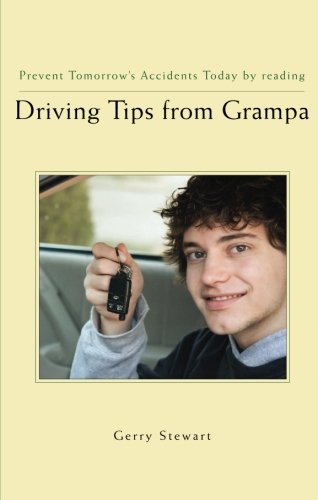 Driving Tips from Grampa: Prevent Tomorrow's Accidents Today