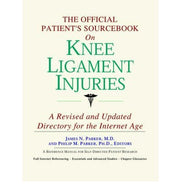 The Official Patient's Sourcebook on Knee Ligament Injuries: A Revised and Updated Directory for the Internet Age (Paperback) - Common