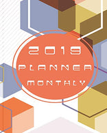 2019 Planner Monthly: 12 Month  January 2019 to December 2019 For To do list Calendar Schedule Organizer and Soclal Media Passwords and Journal Note