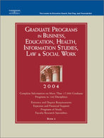 Grad BK6: Bus/Ed/Hlth/Info/Law/SWrk 2004 (Peterson's Graduate Programs in Business. Education. Health. Information Studies. Law and Social Work)