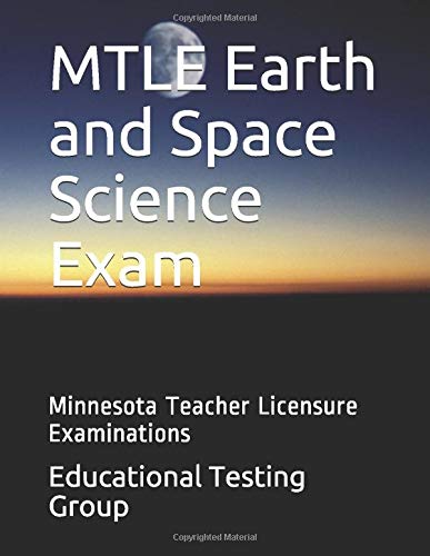 MTLE Earth and Space Science Exam: Minnesota Teacher Licensure Examinations