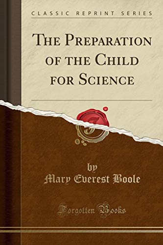 The Preparation of the Child for Science (Classic Reprint)