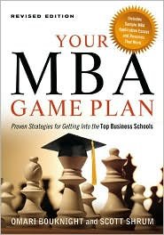 Your MBA Game Plan Publisher: Career Press; Revised edition