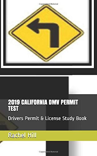 2019 CALIFORNIA DMV PERMIT TEST: Drivers Permit & License Study Book