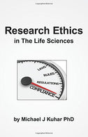 Research Ethics in the Life Sciences