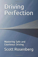 Driving Perfection: Mastering Safe and Courteous Driving