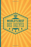 World's Best Bus Driver: lined Notebook | Notepad | Journal - 6 x 9 inch with table of contents for Pharmacists