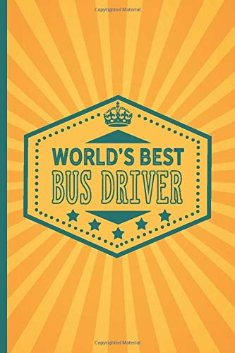 World's Best Bus Driver: lined Notebook | Notepad | Journal - 6 x 9 inch with table of contents for Pharmacists