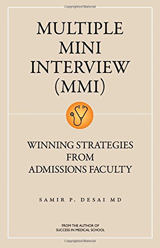 Multiple Mini Interview Mmi: Winning Strategies from Admissions Faculty