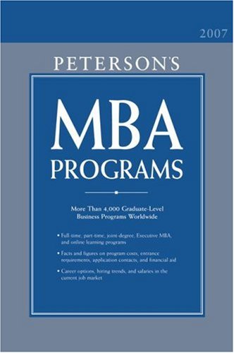 MBA Programs 2007 (Peterson's MBA Programs)