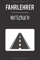 Fahrlehrer Notizbuch: Fahrschüler Notizbuch für Fahrlehrer | Kontrolle des Lernfortschritts | Fahrausbildung | Karteimappe (German Edition