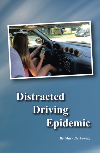 Distracted Driving Epidemic
