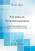 Studies in Spermatogenesis: With Especial Reference to the Accessory Chromosome (Classic Reprint)