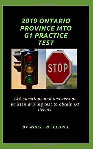 2019 Ontario Province MTO G1 Practice Test: 144 Questions and Answers on written driving test to obtain G1 licence