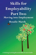 Skills for Employability Part Two: Moving Into Employment (Lifelong Learning: Personal Effectiveness Guides)