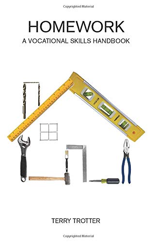 HOMEWORK: A VOCATIONAL SKILLS HANDBOOK