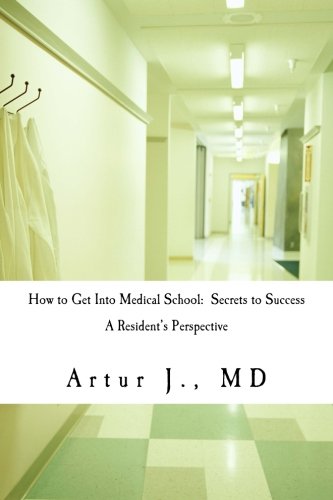 How to Get Into Medical School: Secrets to Success