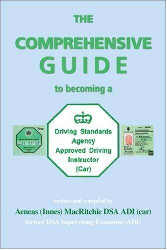 The Comprehensive Guide to Becoming a DSA Approved Driving          Instructor