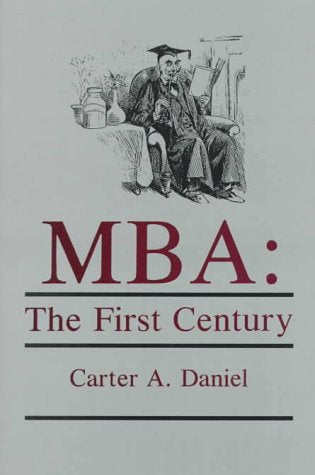 MBA: The First Century