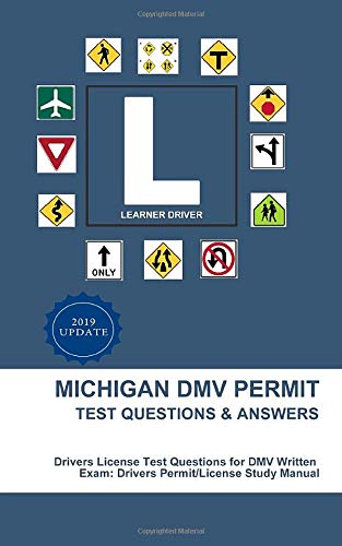 Michigan DMV Permit Test Questions & Answers: Driver’s License Test Questions for DMV Written Exam: Drivers Permit/License Study Manual