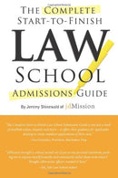 Complete Start-to-Finish Law School Admissions Guide