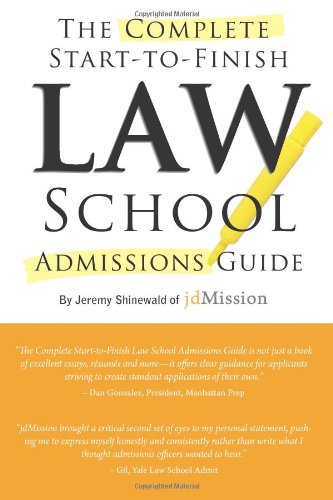 Complete Start-to-Finish Law School Admissions Guide