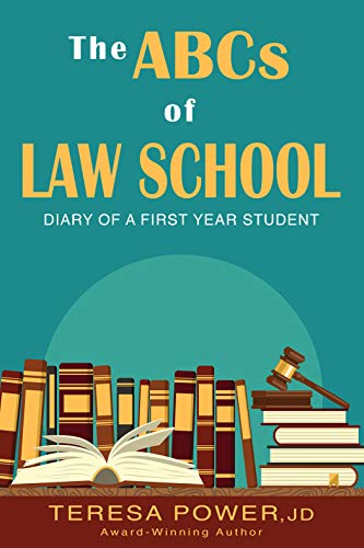 The ABCs of Law School: Diary of a First Year Law Student