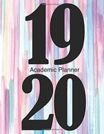 Academic Planner 19 20: July 2019 - June 2020 Weekly and Monthly Calendar Schedule Organizer Diary and Journal Notebook Checklist Appointment Logboo