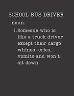 School Bus Driver: 2020 Weekly Planner: A 52-Week Gift Calendar (Funny Definition)