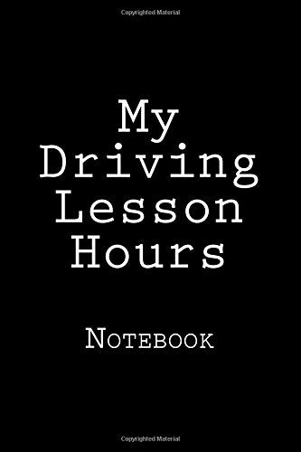 My Driving Lesson Hours: Notebook