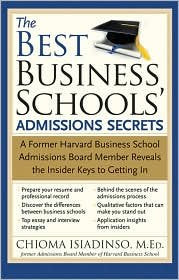 The Best Business Schools' Admissions Secrets