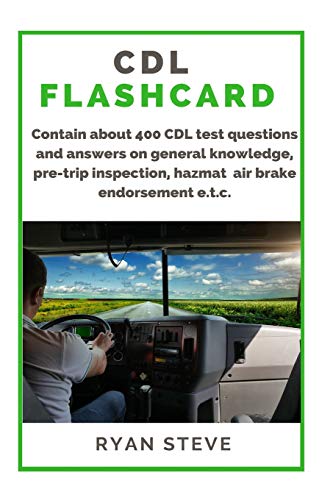 CDL Flashcard: Contain about 400 CDL test questions and answers on general knowledge. pre-trip inspection. air brake. HazMat e.t.c.