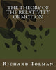 The Theory of the Relativity of Motion