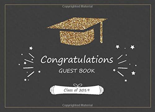 Class of 2019 Congratulations Guest Book: Sign in Party Message Book Memory Keepsake Write in Log Book (Graduation Message Book)